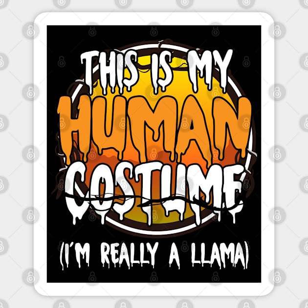 This Is My Human Costume I'm Really A Llama Funny Lazy Halloween Costume Last Minute Halloween Costume Halloween 2021 Gift Sticker by dianoo